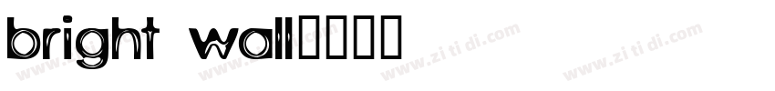bright wall字体转换